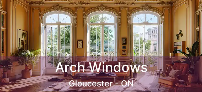 Arch Windows Gloucester - ON