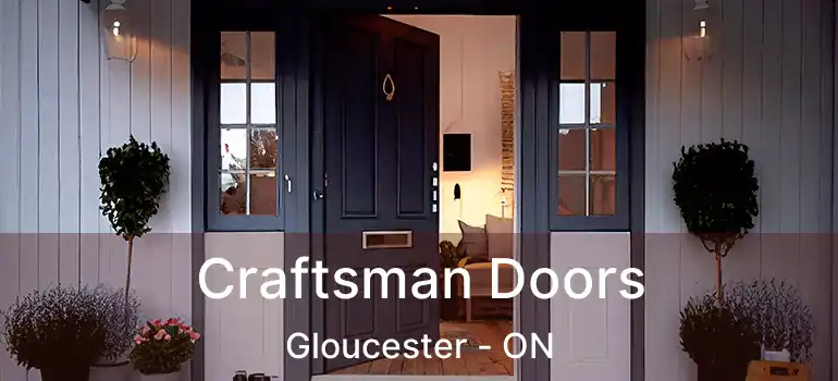 Craftsman Doors Gloucester - ON