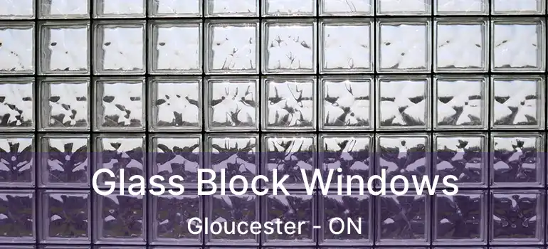 Glass Block Windows Gloucester - ON