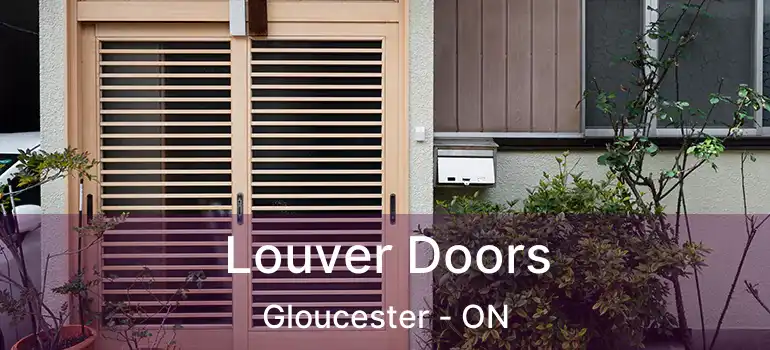 Louver Doors Gloucester - ON