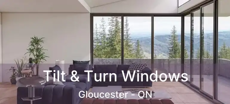  Tilt & Turn Windows Gloucester - ON